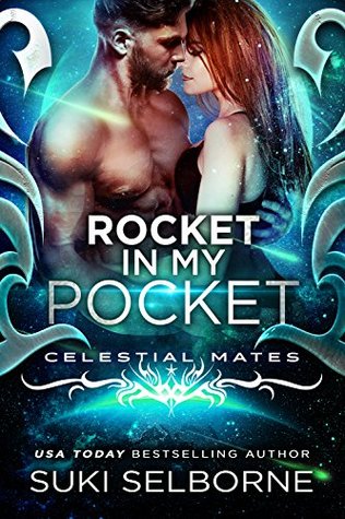 Rocket In My Pocket: Celestial Mates (Yolcadian Warriors, #2)