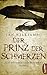Der Prinz der Schmerzen: Vo...