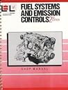 Fuel systems and emission controls (Harper & Row/Chek-Chart automotive series)