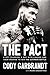 The Pact by Cody Garbrandt
