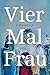 Vier Mal Frau (German Edition)