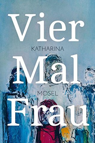 Vier Mal Frau (German Edition)