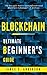 Blockchain: Ultimate Beginn...