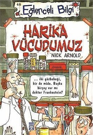 Harika Vücudumuz (Eğlenceli Bilgi #46)