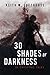 30 Shades of Darkness: 30 Twisting Tales