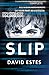 Slip (Slip, #1)
