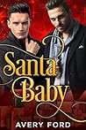 Santa Baby by Avery Ford Santa Baby by Avery Ford
