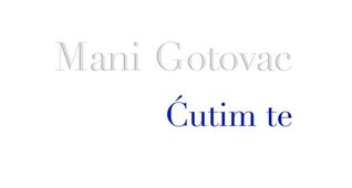 Ćutim te