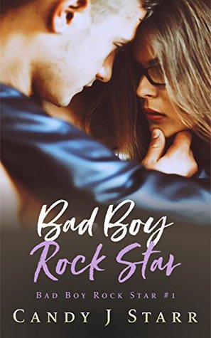 Bad Boy Rock Star (Bad Boy Rock Star, #1)