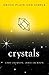 Crystals, Orion Plain and Simple