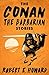 The Conan the Barbarian Stories