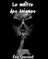 Le Maître des éni...
