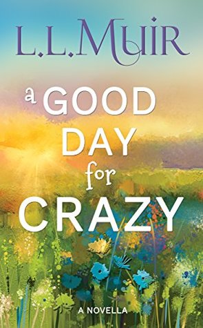 A Good Day for Crazy (Kindle Edition)