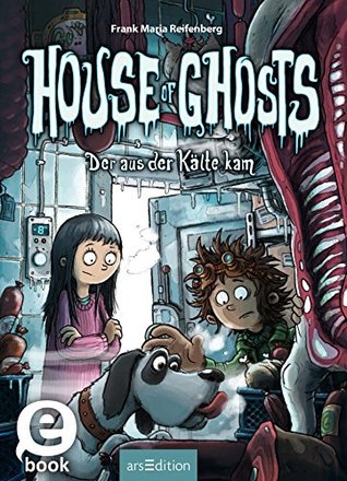 Der aus der Kälte kam (House of Ghosts, #2)