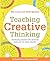 Teaching Creative Thinking:...
