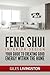 Feng Shui - Interior Design: Your Guide To Using Feng Shui To Create Good Energy Within Your Home