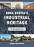 Nova Scotia's Industrial Heritage: A Guidebook