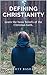 Defining Christianity: Lear...