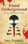 Blood Underground: A Blood Detective Short Story (Kindle Single)
