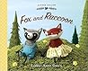 Fox and Raccoon by Lesley-Anne Green