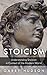 Stoicism: Understanding Sto...
