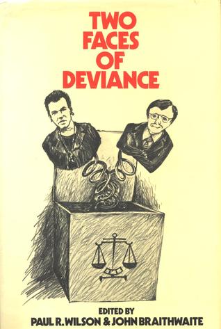 Two faces of deviance: Crimes of the powerless and the powerful (Paperback)