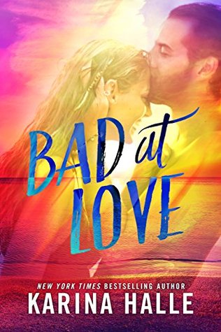 Bad at Love (Kindle Edition)