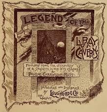 Legend of the Luray Caverns, Founded Upon the Discovery of a Skeleton in One of Its Chasms (Unknown Binding)