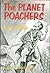 The Planet Poachers