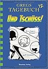 Und Tschüss! by Jeff Kinney