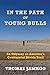 In the Path of Young Bulls:...