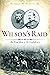 Wilson's Raid: The Final Bl...