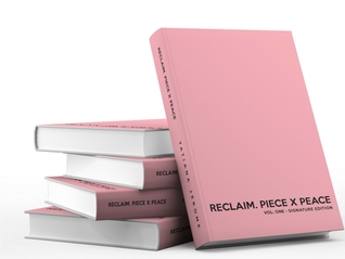 Reclaim. Piece x Peace