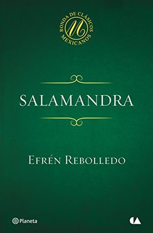 Salamandra (Ronda de clásicos mexicanos) (Spanish Edition)
