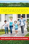 Trespassers?: Asi...