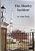 The Shotley Incident by Alan Peck