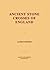 Ancient Stone Crosses of England