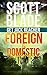 Foreign and Domestic (Get J...