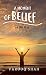 A Moment Of Belief: A True ...