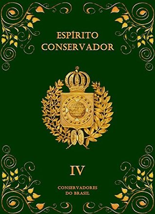 Espírito Conservador: Volume IV (Coleção Espírito Conservador Livro 4) (Portuguese Edition)