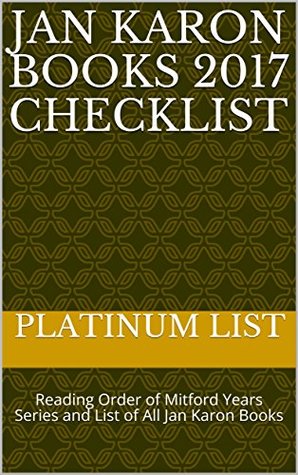 Jan Karon Books 2017 Checklist: Reading Order of Mitford Years Series and List of All Jan Karon Books (Kindle Edition)