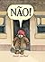 Não! - Volume 1