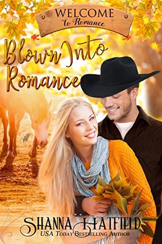 Blown Into Romance (Welcome to Romance #3)