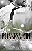 His Possession (Fame & Fortune #2)