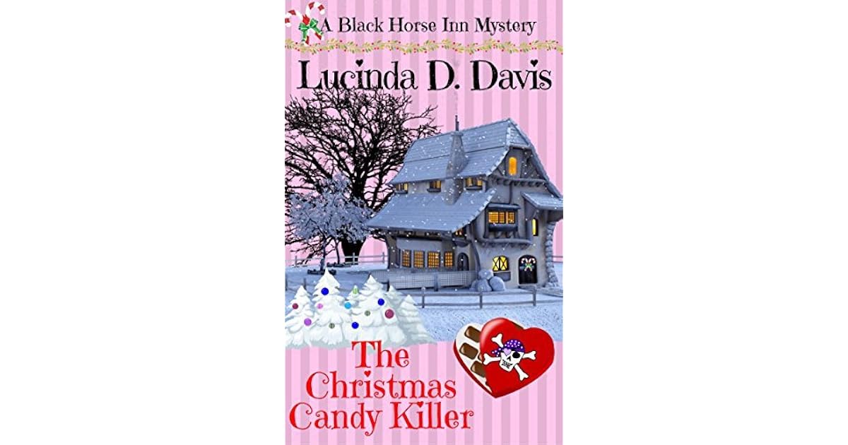 The Christmas Candy Killer by Lucinda D. Davis