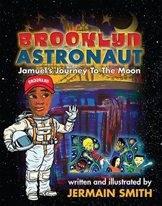 Brooklyn Astronaut: Jamuel's Journey to the Moon