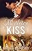 Mistletoe Kiss: A Sweet Christmas Novella