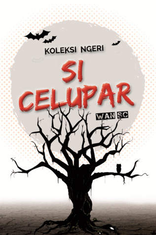 Koleksi Ngeri Si Celupar