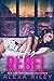 His Rebel (Rebel, #1)
