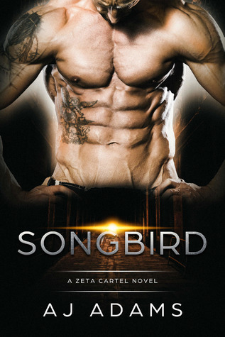 Songbird  (Zeta Cartel, #2)